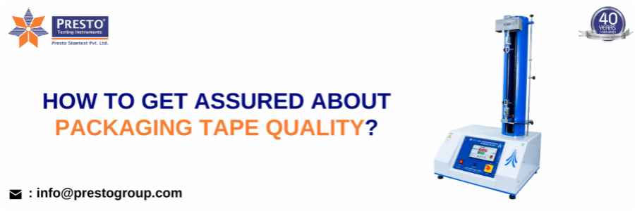 How to get assured about packaging tape quality?